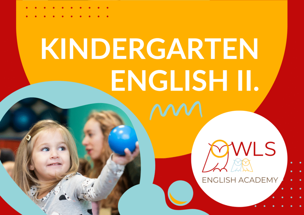KINDERGARTEN ENGLISH II.