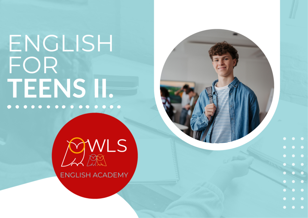 ENGLISH FOR TEENS II. (12-14 ROKOV)
