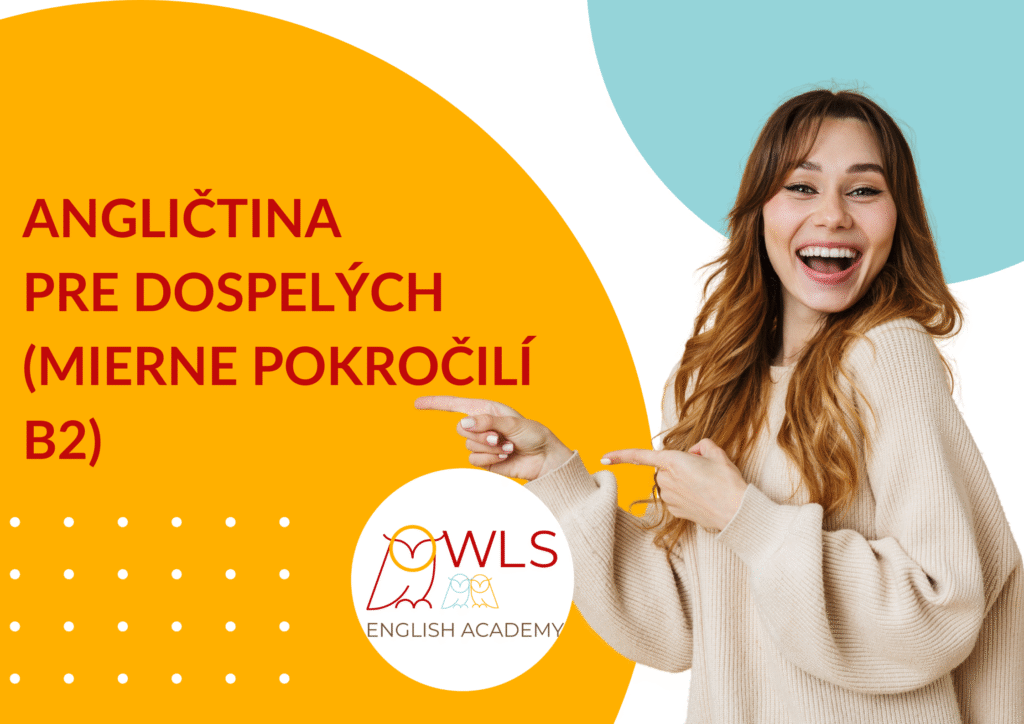 Angličtina pre dospelých (mierne pokročilí B2)