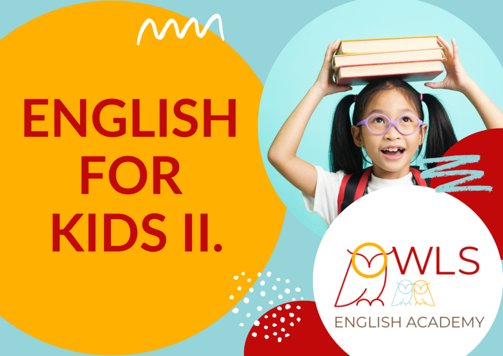ENGLISH FOR KIDS II. (1./2. ROČ. ZŠ)