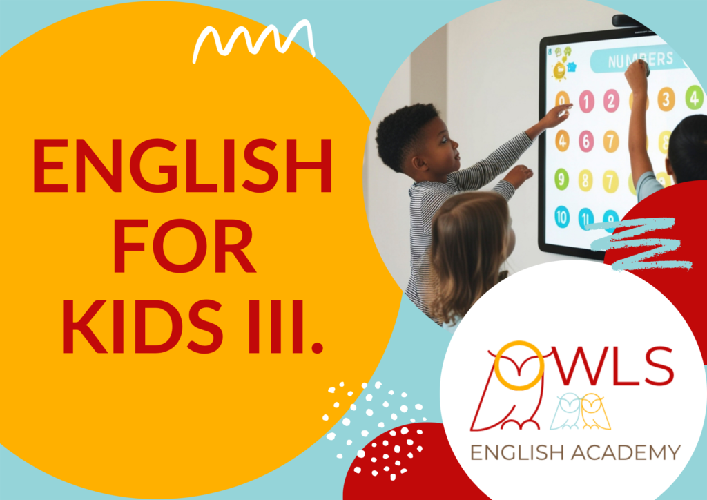 ENGLISH FOR KIDS III (3./4. ROČ. ZŠ)
