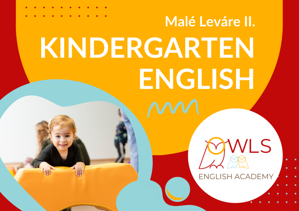 KINDERGARTEN ENGLISH – MALÉ LEVÁRE II